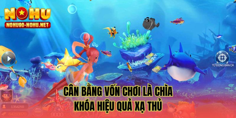Cân bằng vốn chơi là chìa khóa hiệu quả xạ thủ 